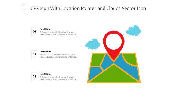 GPS Icon With Location Pointer And Clouds Vector Icon Ppt PowerPoint Presentation File Demonstration PDF