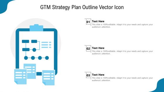 GTM Strategy Plan Outline Vector Icon Ppt PowerPoint Presentation File Example Topics PDF GTM Strategy Plan Outline Vector Icon Ppt PowerPoint Presentation File Example Topics PDF