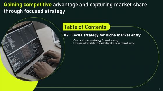 Gaining Competitive Advantage And Capturing Market Share Through Focused Strategy Ppt PowerPoint Presentation Complete Deck With Slides