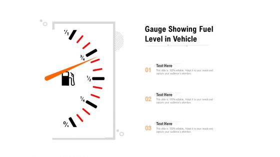 Gauge Showing Fuel Level In Vehicle Ppt PowerPoint Presentation Portfolio Picture PDF