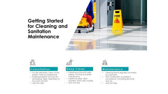 Getting Started For Cleaning And Sanitation Maintenance Consultation Ppt PowerPoint Presentation Professional Show