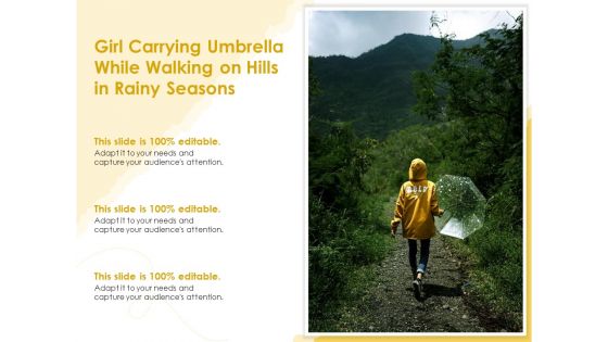Girl Carrying Umbrella While Walking On Hills In Rainy Seasons Ppt PowerPoint Presentation Styles Outfit PDF