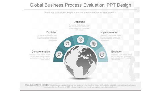 Global Business Process Evaluation Ppt Design