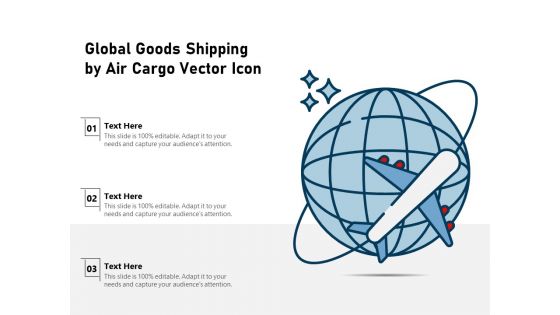 Global Goods Shipping By Air Cargo Vector Icon Ppt PowerPoint Presentation Professional Files PDF Global Goods Shipping By Air Cargo Vector Icon Ppt PowerPoint Presentation Professional Files PDF