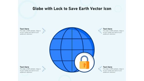Globe With Lock To Save Earth Vector Icon Ppt PowerPoint Presentation Visual Aids Pictures PDF