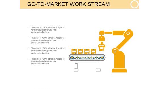 Go To Market Work Stream Template 2 Ppt PowerPoint Presentation Themes