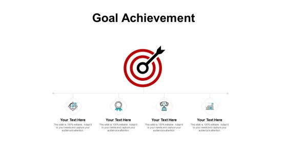 Goal Achievement Arrow And Target Ppt PowerPoint Presentation Styles Model