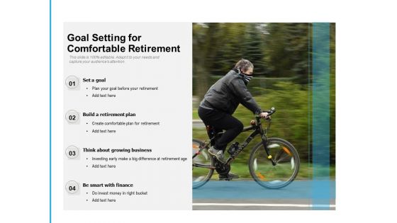 Goal Setting For Comfortable Retirement Ppt PowerPoint Presentation File Design Templates PDF