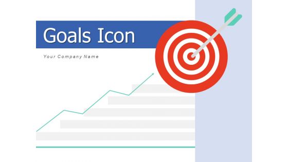 Goals Icon Objectives Arrows Ppt PowerPoint Presentation Complete Deck