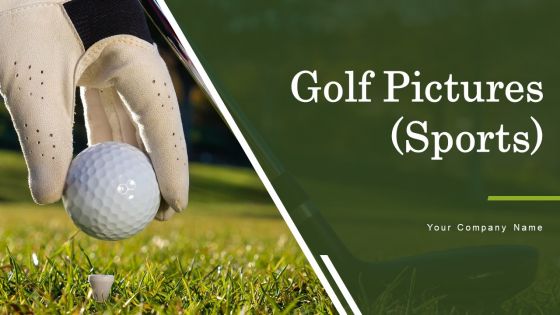Golf Pictures Sports Ppt PowerPoint Presentation Complete With Slides