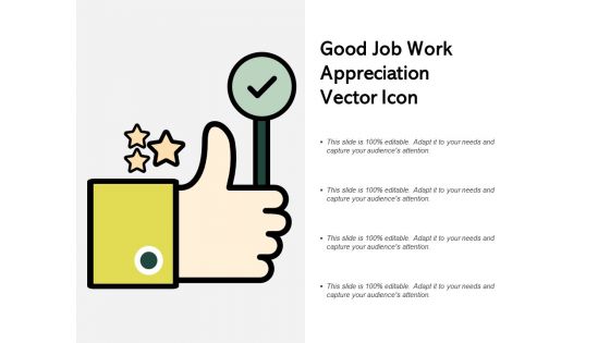Good Job Work Appreciation Vector Icon Ppt PowerPoint Presentation Visual Aids Diagrams