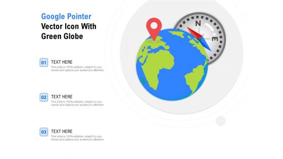 Google Pointer Vector Icon With Green Globe Ppt PowerPoint Presentation Ideas Layout Ideas PDF