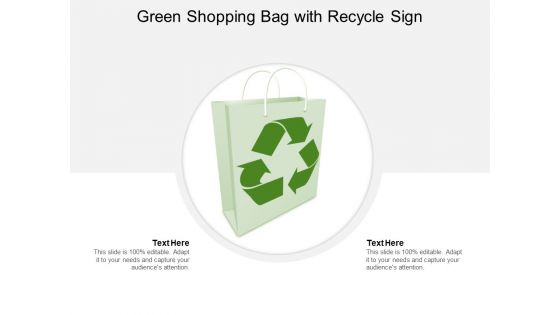Green Shopping Bag With Recycle Sign Ppt Powerpoint Presentation Summary