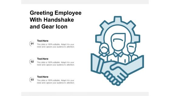 Greeting Employee With Handshake And Gear Icon Ppt PowerPoint Presentation Infographic Template Information PDF