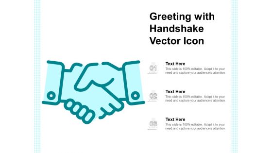 Greeting With Handshake Vector Icon Ppt PowerPoint Presentation Show Visuals PDF