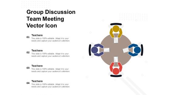 Group Discussion Team Meeting Vector Icon Ppt PowerPoint Presentation Pictures Designs Download PDF