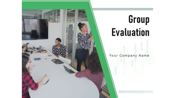 Group Evaluation Self Evaluation Behavioural Checklist Management Ppt PowerPoint Presentation Complete Deck