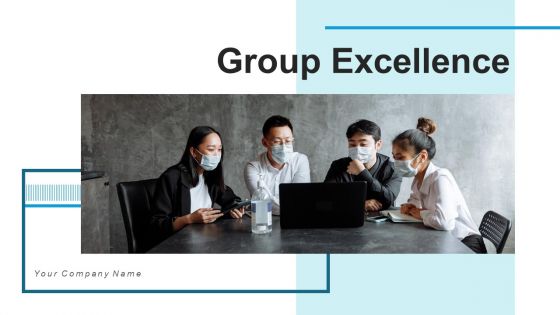 Group Excellence Leadership Strategies Ppt PowerPoint Presentation Complete Deck With Slides Group Excellence Leadership Strategies Ppt PowerPoint Presentation Complete Deck With Slides