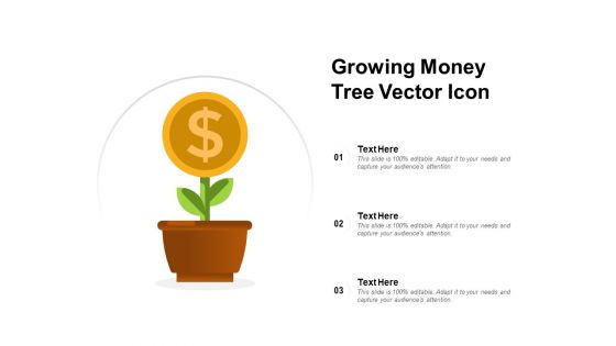 Growing Money Tree Vector Icon Ppt PowerPoint Presentation Slides Gallery Growing Money Tree Vector Icon Ppt PowerPoint Presentation Slides Gallery