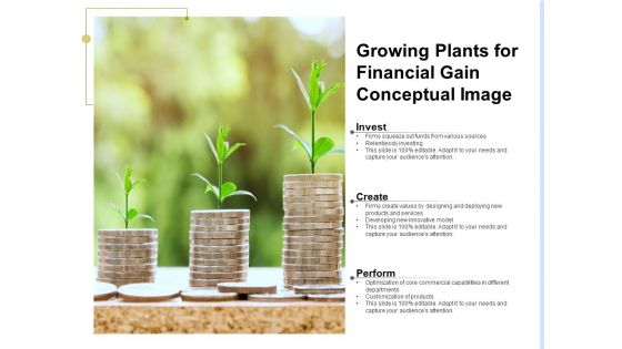 Growing Plants For Financial Gain Conceptual Image Ppt PowerPoint Presentation Model Display