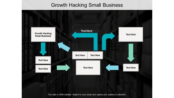 Growth Hacking Small Business Ppt PowerPoint Presentation Ideas Files Cpb