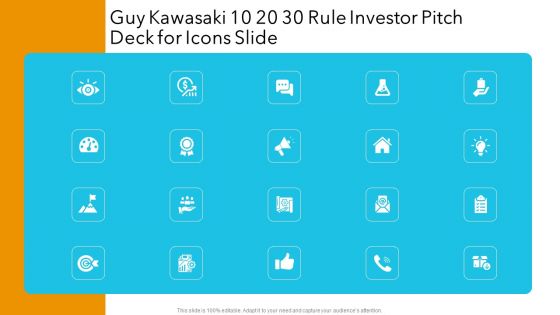 Guy Kawasaki 10 20 30 Rule Investor Pitch Deck For Icons Slide Clipart PDF