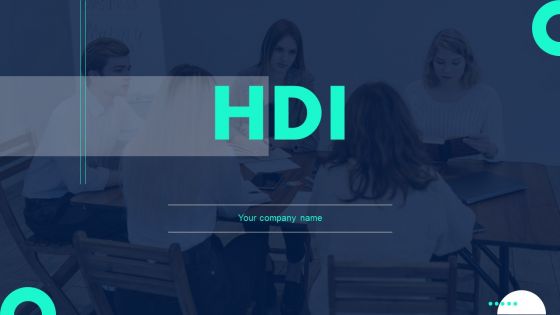 HDI Ppt PowerPoint Presentation Complete Deck With Slides HDI Ppt PowerPoint Presentation Complete Deck With Slides