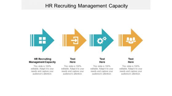 HR Recruiting Management Capacity Ppt PowerPoint Presentation Layouts Graphic Images Cpb Pdf