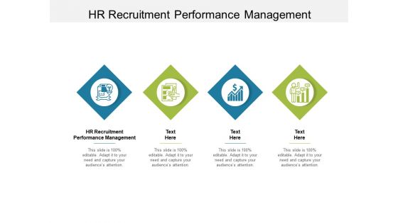 HR Recruitment Performance Management Ppt PowerPoint Presentation Outline Layout Cpb Pdf
