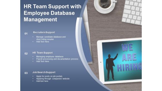 HR Team Support With Employee Database Management Ppt PowerPoint Presentation Slides Summary