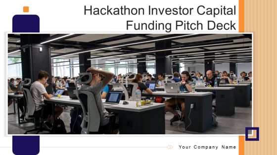 Hackathon Investor Capital Funding Pitch Deck Ppt PowerPoint Presentation Complete Deck With Slides Hackathon Investor Capital Funding Pitch Deck Ppt PowerPoint Presentation Complete Deck With Slides
