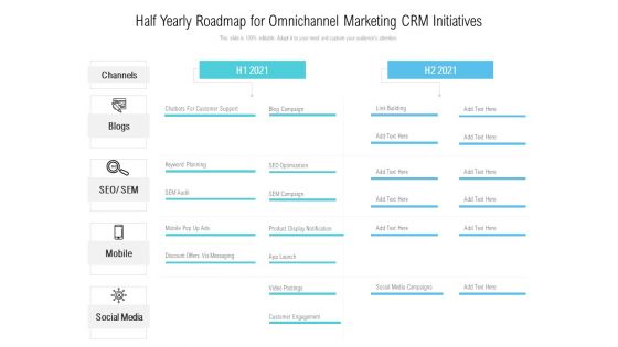 Half Yearly Roadmap For Omnichannel Marketing CRM Initiatives Themes