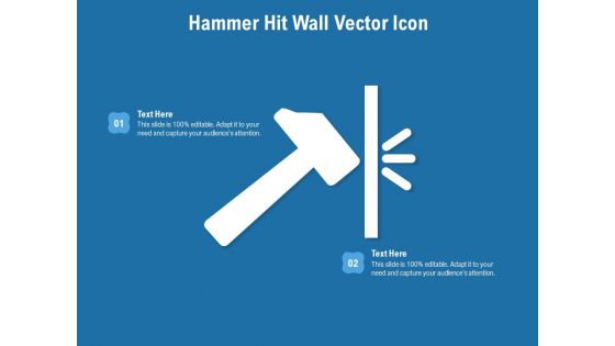 Hammer Hit Wall Vector Icon Ppt PowerPoint Presentation Diagram Templates PDF