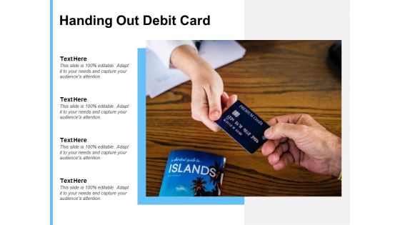 Handing Out Debit Card Ppt PowerPoint Presentation Rules