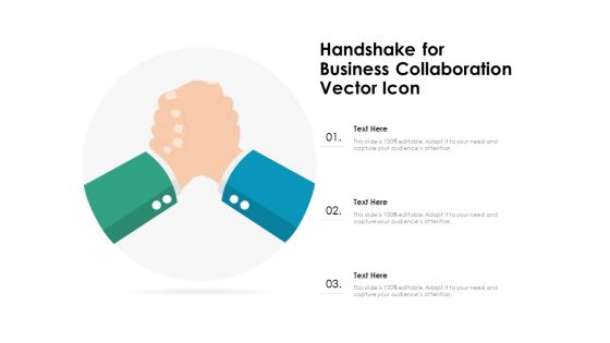 Handshake For Business Collaboration Vector Icon Ppt PowerPoint Presentation Gallery Graphics Template PDF