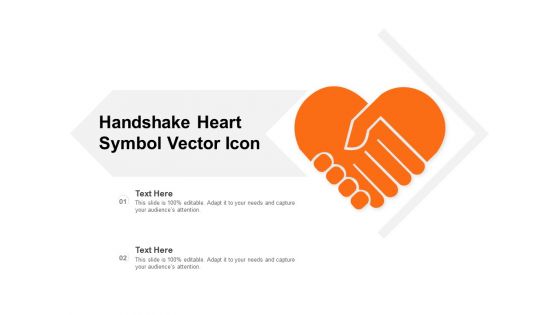 Handshake Heart Symbol Vector Icon Ppt PowerPoint Presentation Inspiration Example Introduction PDF