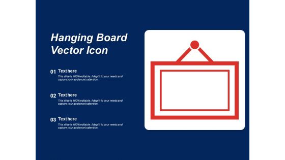 Hanging Board Vector Icon Ppt PowerPoint Presentation Icon Slides PDF Hanging Board Vector Icon Ppt PowerPoint Presentation Icon Slides PDF