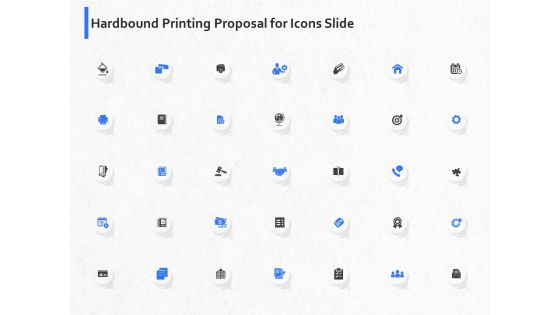 Hardbound Printing Proposal For Icons Slide Ppt Ideas Graphics Design PDF