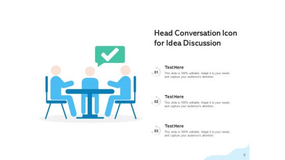 Head Discussion Conversation Customer Ppt PowerPoint Presentation Complete Deck