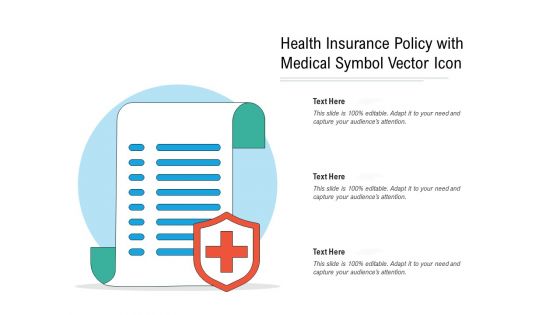 Health Insurance Policy With Medical Symbol Vector Icon Ppt PowerPoint Presentation File Infographic Template PDF