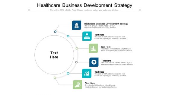 Healthcare Business Development Strategy Ppt PowerPoint Presentation Styles Slides Cpb Pdf