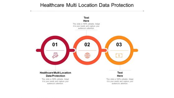 Healthcare Multi Location Data Protection Ppt PowerPoint Presentation Pictures Designs Cpb Pdf