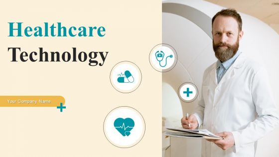 Healthcare Technology Ppt PowerPoint Presentation Complete Deck With Slides