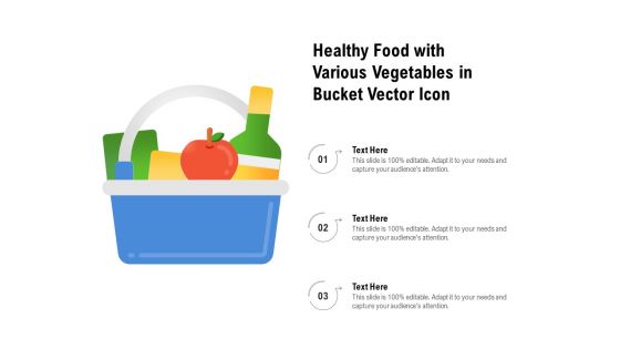 Healthy Food With Various Vegetables In Bucket Vector Icon Ppt PowerPoint Presentation Icon Styles PDF