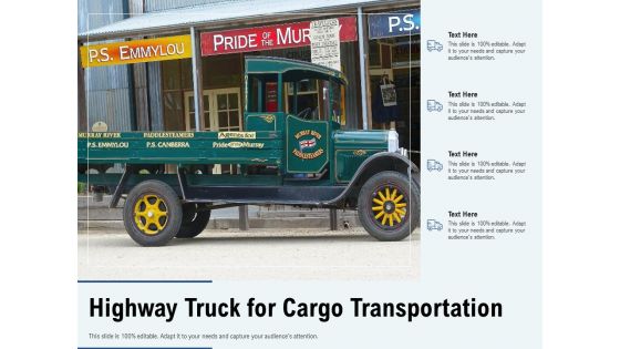 Highway Truck For Cargo Transportation Ppt PowerPoint Presentation Summary Mockup