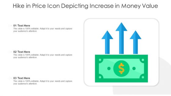 Hike In Price Icon Depicting Increase In Money Value Ppt PowerPoint Presentation File Background Image PDF
