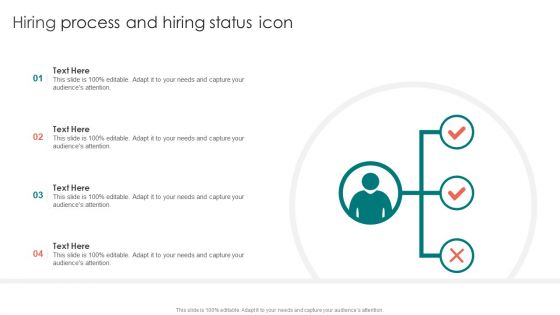 Hiring Process And Hiring Status Icon Ppt PowerPoint Presentation Gallery Template PDF