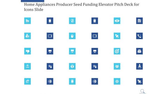 Home Appliances Producer Seed Funding Elevator Pitch Deck Ppt PowerPoint Presentation Complete Deck With Slides