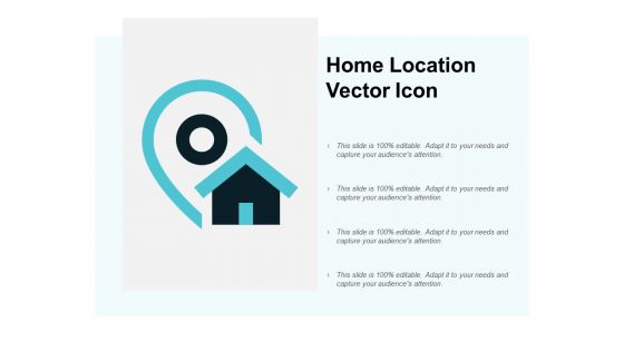 Home Location Vector Icon Ppt PowerPoint Presentation Visual Aids Gallery
