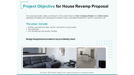 Home Remodeling Proposal Project Objective For House Revamp Proposal Ppt PowerPoint Presentation Professional Example Topics PDF